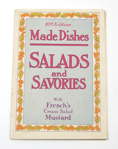Image for Made Dishes: Salads and Savories with French's Cream Salad Mustard, 10th Edition