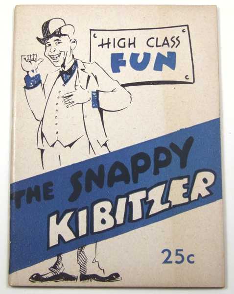 The Snappy Kibitzer: "High Class" Fun (Joke Book) Image for The Snappy Kibitzer: "High Class" Fun (Joke Book)