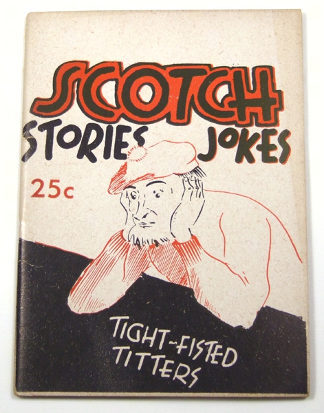 Scotch Stories & Jokes (Scottish, Scotland Joke Book) Image for Scotch Stories & Jokes (Scottish, Scotland Joke Book)