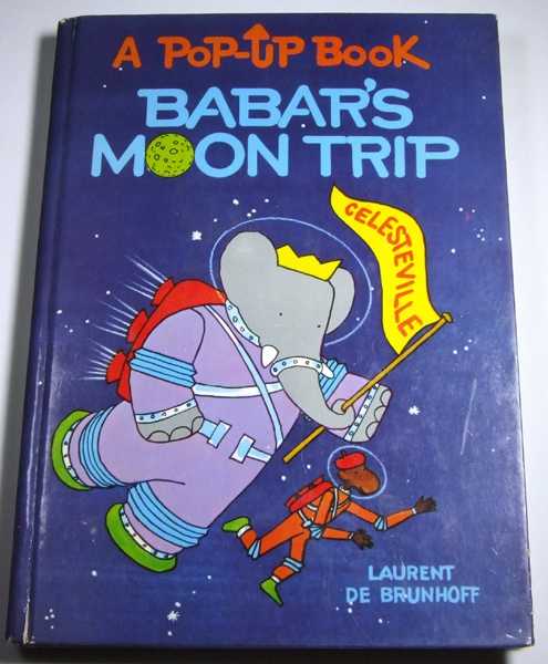 Babar's Moon Trip: A Pop-up Book Image for Babar's Moon Trip: A Pop-up Book