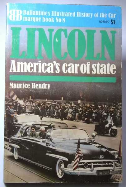 Image for Lincoln: America's Car of State (Ballantine Illustrated History of the Car, Marquee Book No. 8)