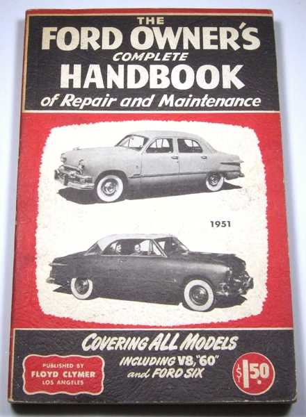 Image for The Ford Owner's Complete Handbook of Repair and Maintenance 1951, Covering ALL Models including V8, "60" and Ford Six