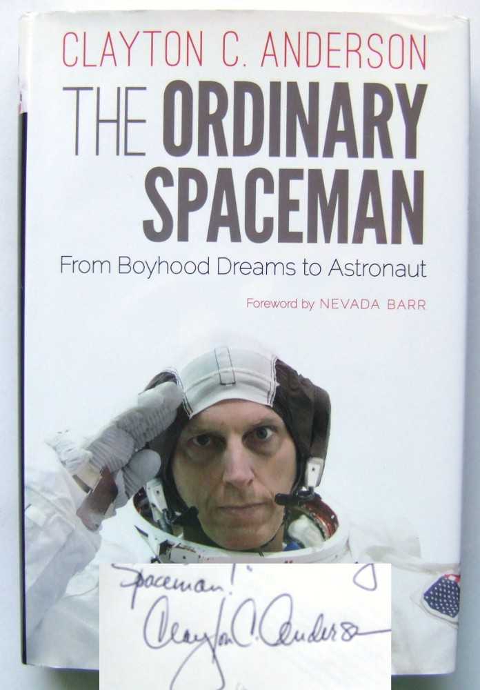 The Ordinary Spaceman: From Boyhood Dreams to Astronaut