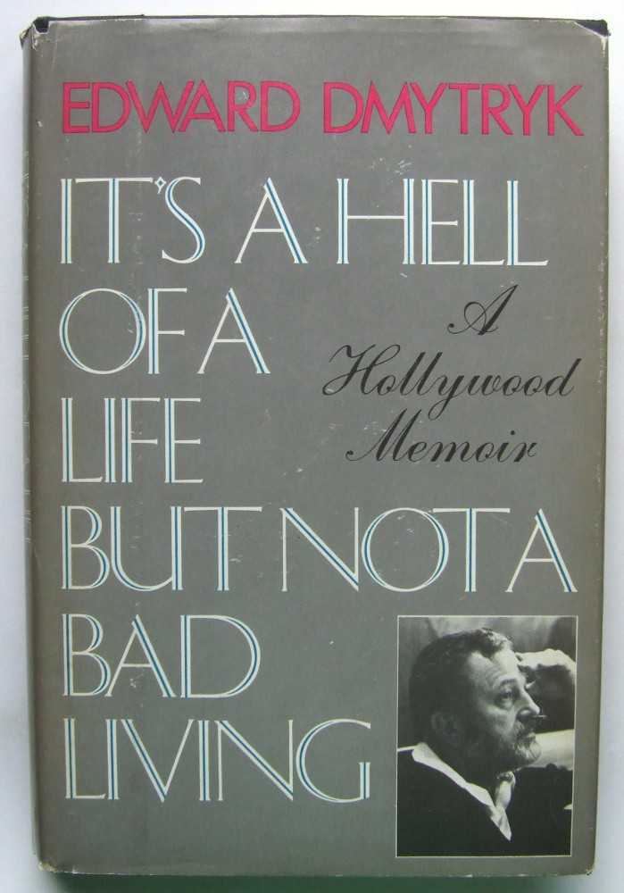 Image for It's a Hell of a Life But Not a Bad Living: A Hollywood Memoir