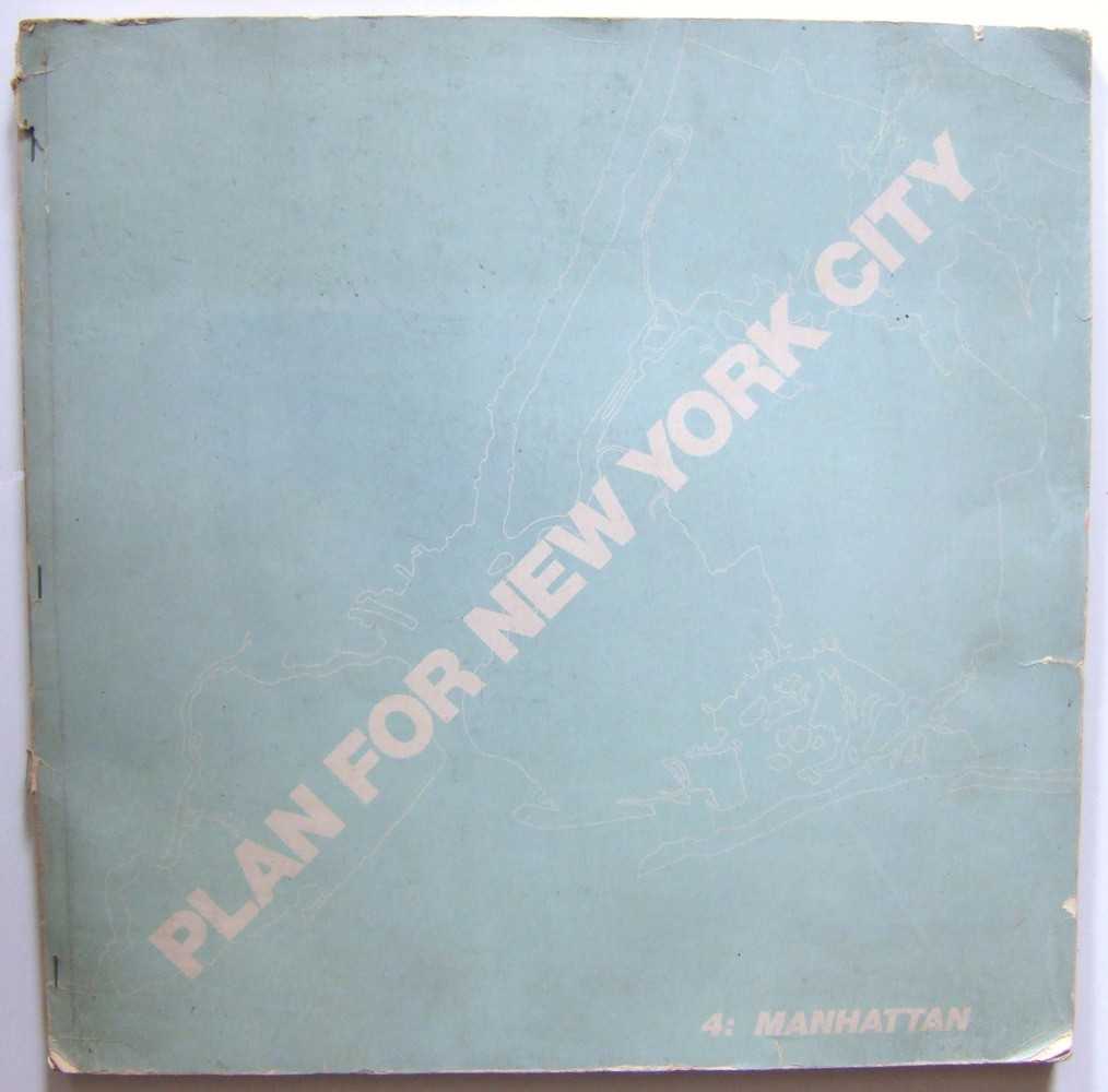 Image for Plan For New York City 1969, A Proposal: 4 Manhattan