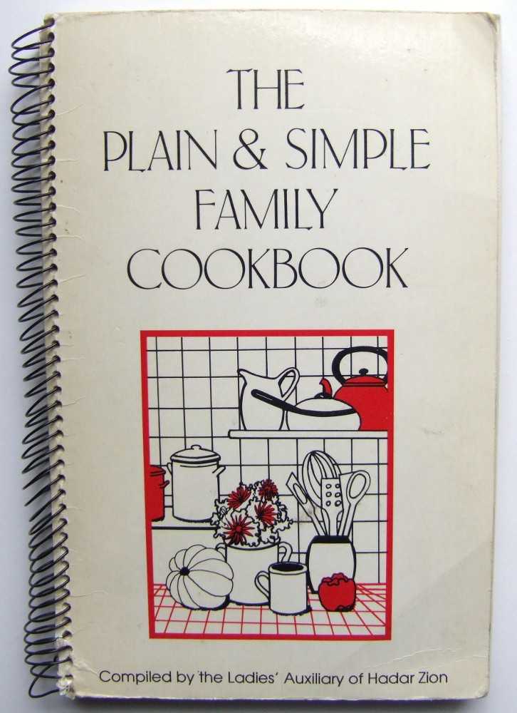 The Plain & Simple Family Cookbook (Community Cookbook) Image for The Plain & Simple Family Cookbook (Community Cookbook)