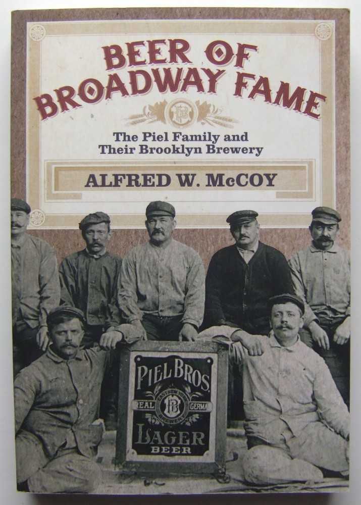 Image for Beer of Broadway Fame: The Piel Family and Their Brooklyn Brewery (Excelsior Editions)