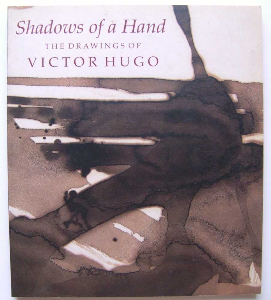 Image for Shadows of a Hand: The Drawings of Victor Hugo