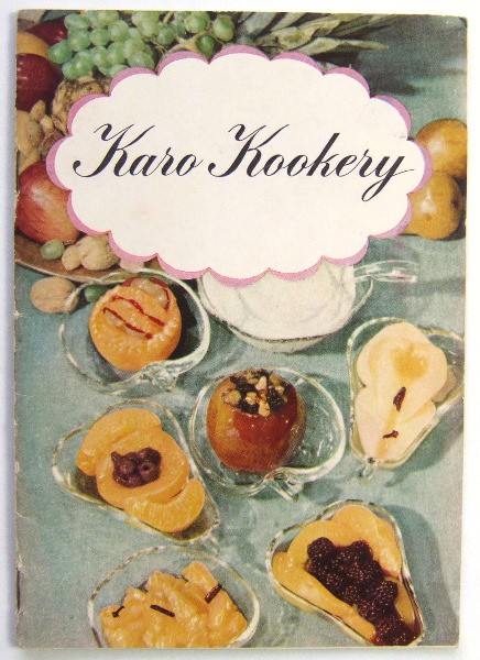 Karo Kookery (Promotional Cook Book)