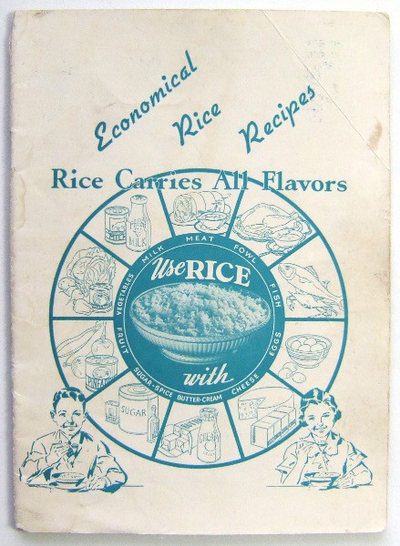 Economical Rice Recipes: Rice Carries All Flavors (Promotional Cook Book)