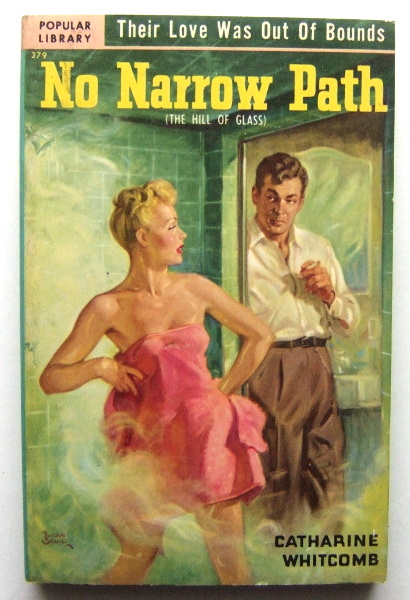 No Narrow Path (originally published as: The Hill of Glass)