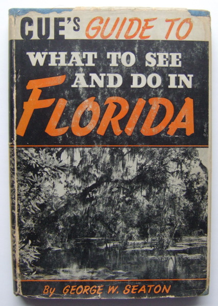 Image for Cue's Guide to What to See and Do in Florida