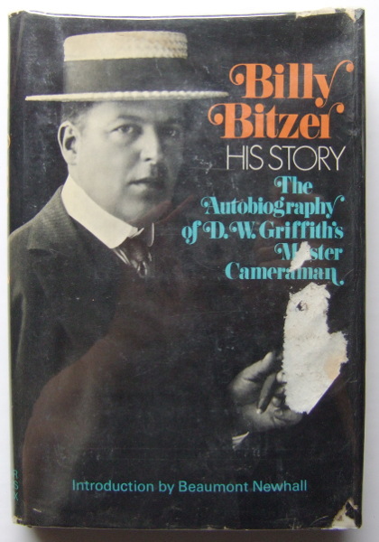 Image for Billy Bitzer - His Story: The Autobiography of D.W. Griffith's Master Cameraman