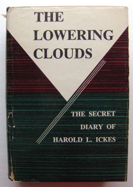 Image for The Secret Diary of Harold L. Ickes: Vol. III, The Lowering Clouds