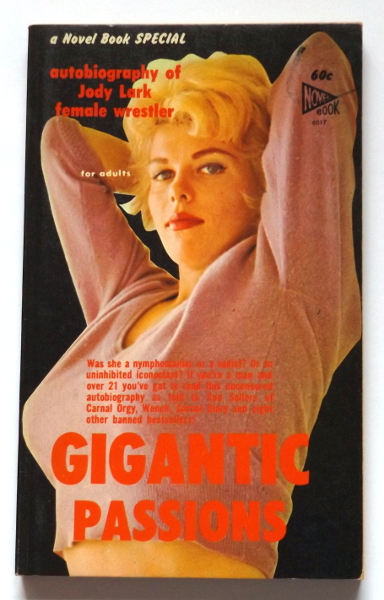 Gigantic Passions: Autobiography of Jody Lark Female Wrestler