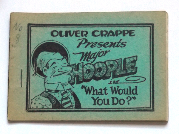 Oliver Crappe Presents Major Hoople in 